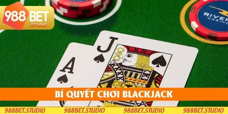 Bí quyết blackjack cực hiệu quả cho các hội viên
