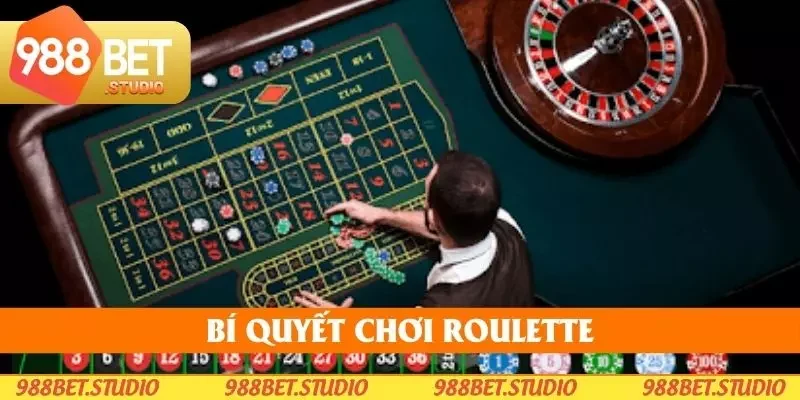 Bí quyết chơi Roulette giúp người chơi luôn thắng