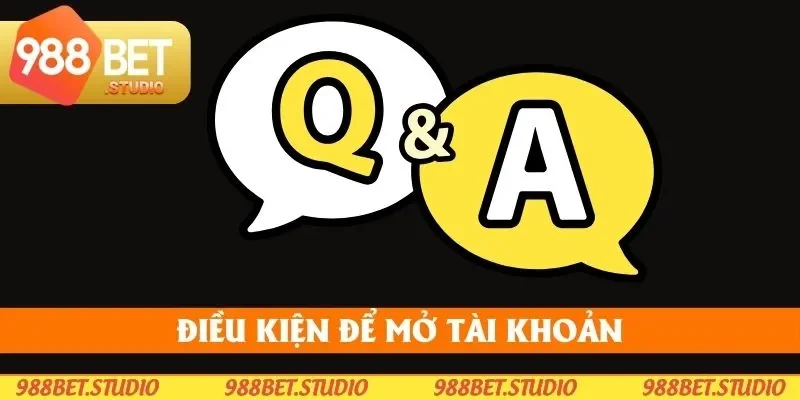 Điều khoản và nguyên tắc để mở tài khoản là gì