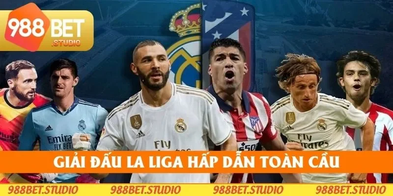 Giải vô địch Tây Ban Nha rất được yêu thích
