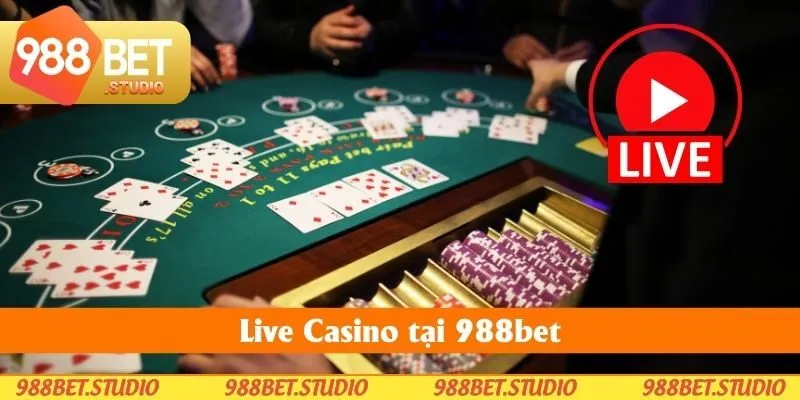Live Casino tại 988bet