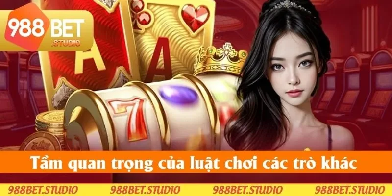 Nguyên nhân phải có luật chơi các trò khác