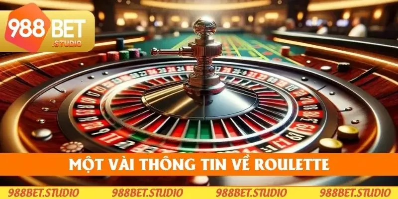 Một vài thông tin về Roulette