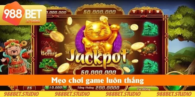 Mẹo chơi game luôn thắng