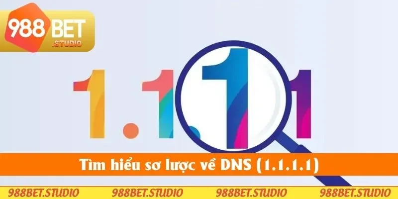 Tìm hiểu sơ lược về DNS (1.1.1.1)