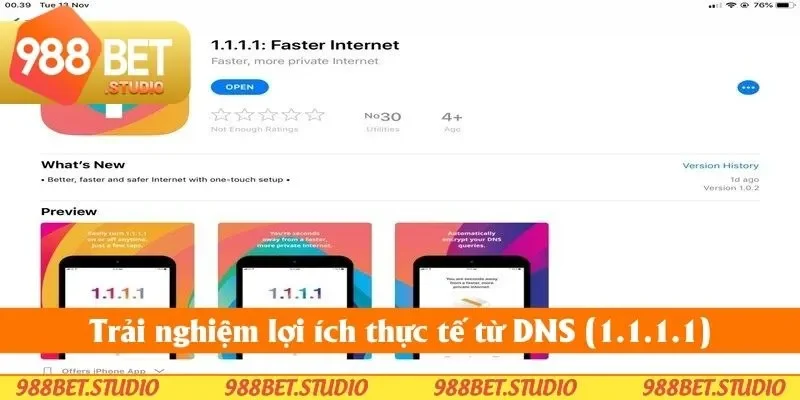 Trải nghiệm lợi ích thực tế từ DNS (1.1.1.1)