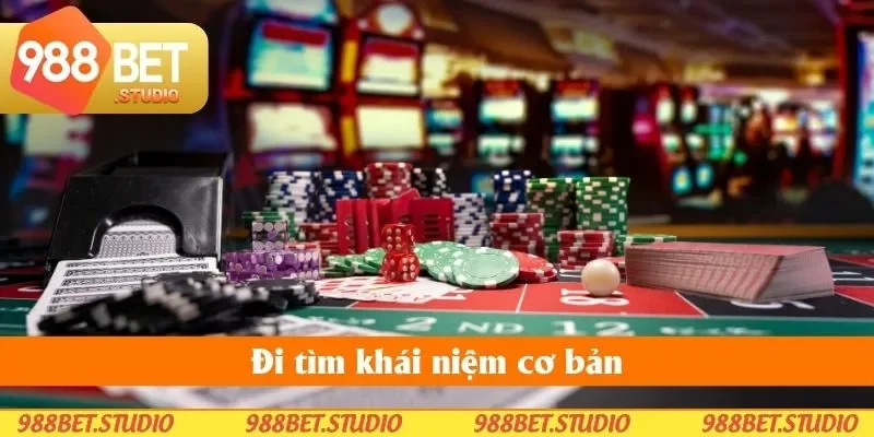Đi tìm khái niệm cơ bản