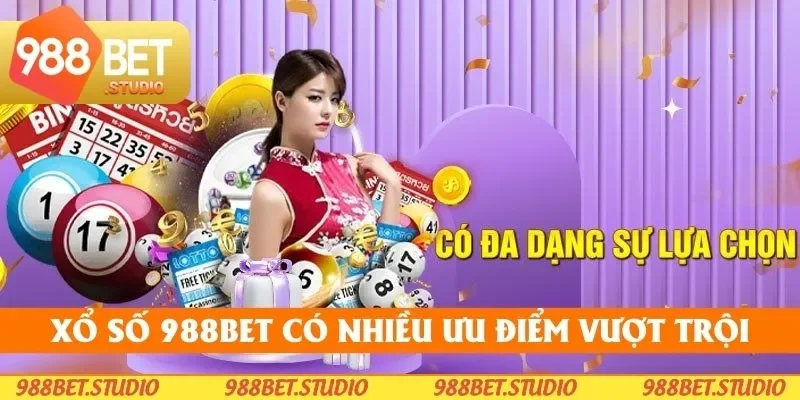 Xổ số 988bet có nhiều ưu điểm vượt trội