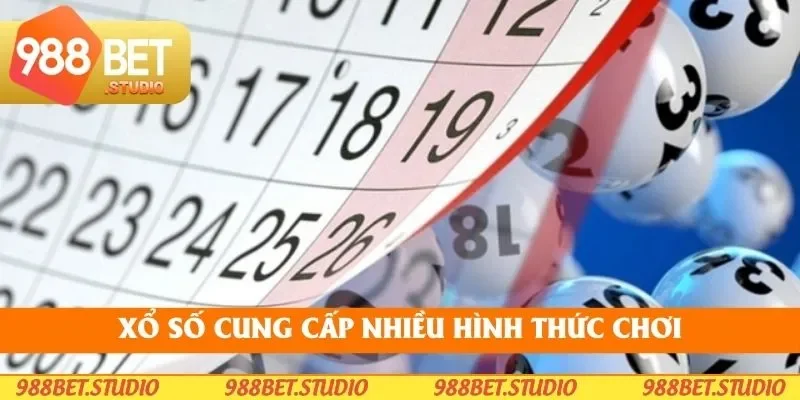 Xổ số cung cấp nhiều hình thức chơi